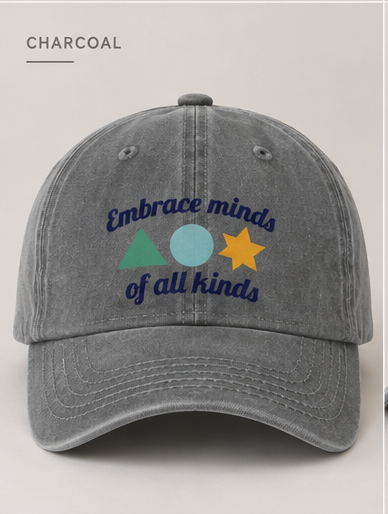 "Embrace minds of all kinds" cap